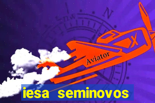 iesa seminovos porto alegre